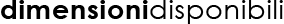 Dimensioni disponibili
